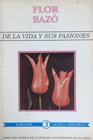 De la vida y sus pasiones